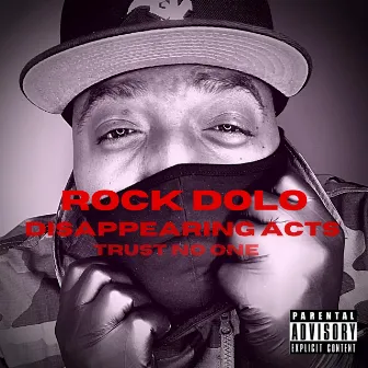 Disappearing Acts by Rock Dolo