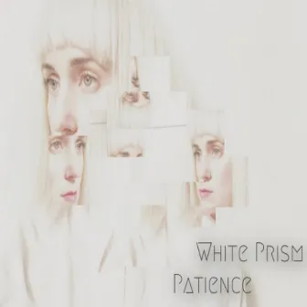 Patience by White Prism