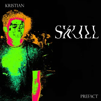 Skull by Kristian Prefact