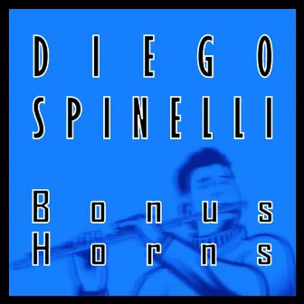 Bonus Horns by Diego Spinelli