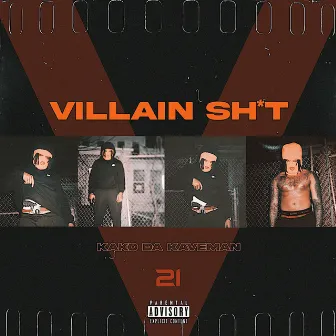 Villain Shit by Kako Da Kaveman