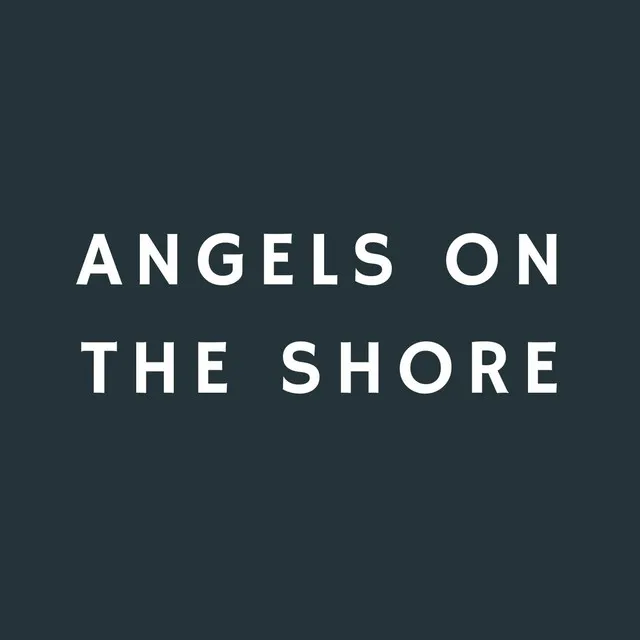 ANGELS ON THE SHORE