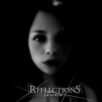 Reflections by Logan Ryuk