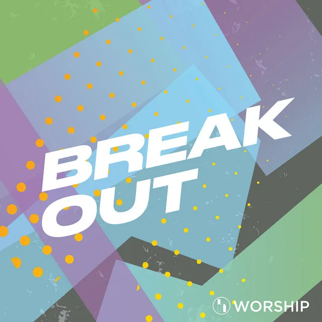 Break Out - Studio Single