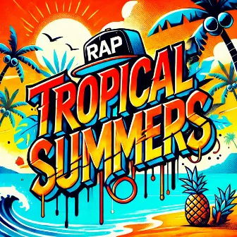 Tropical Summers by Base De Hip Hop