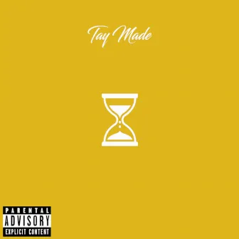 Timing by Tay Made