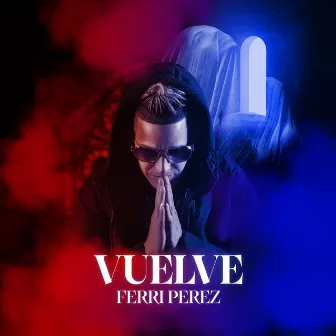 Vuelve by Ferri Perez