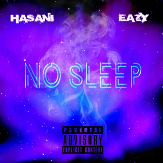 No Sleep by Eazy