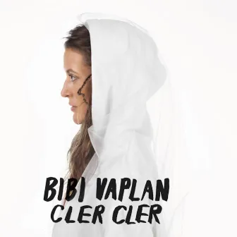 Cler Cler by Bibi Vaplan