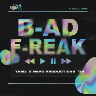 Bad Freak by Papo Productions