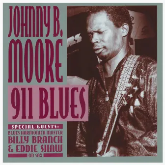 911 Blues by Johnny B. Moore