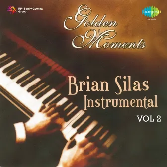 Golden Moments, Vol. 2 by Brian Silas