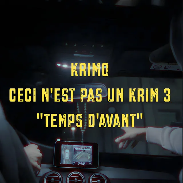 Temps D'avant (Ceci n'est pas un Krim 3)