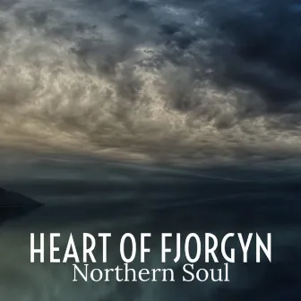 Northern Soul by Heart of Fjorgyn