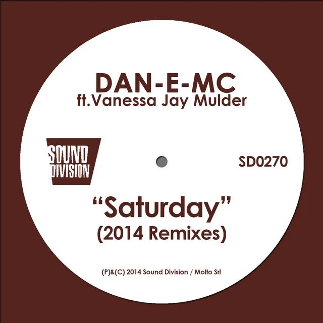 Saturday (feat. Vanessa Jay Mulder) [2014 Remixes]