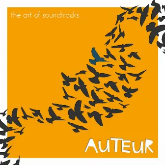 Auteur - The Art of Soundtracks by L'Orchestra Numerique