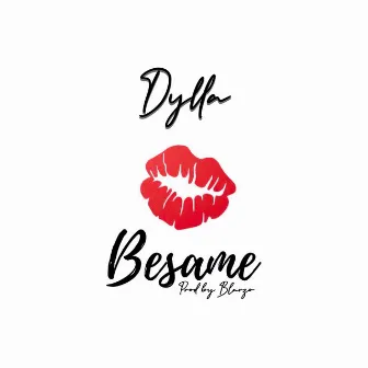 Besame by Dylla