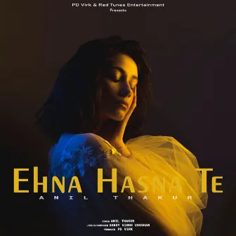 Ehna Hasna by Anil Thakur