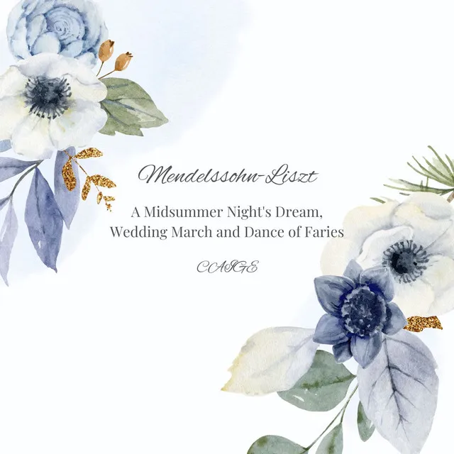 Mendelssohn-Liszt : A Midsummer Night's Dream, Wedding March and Dance of Faries