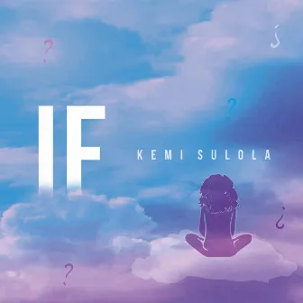 IF by Kemi Sulola