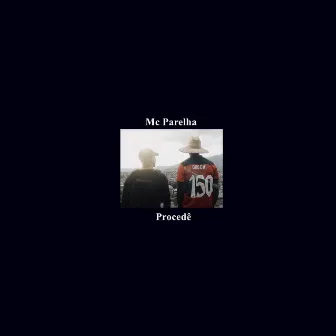 Procedê by Mc Parelha