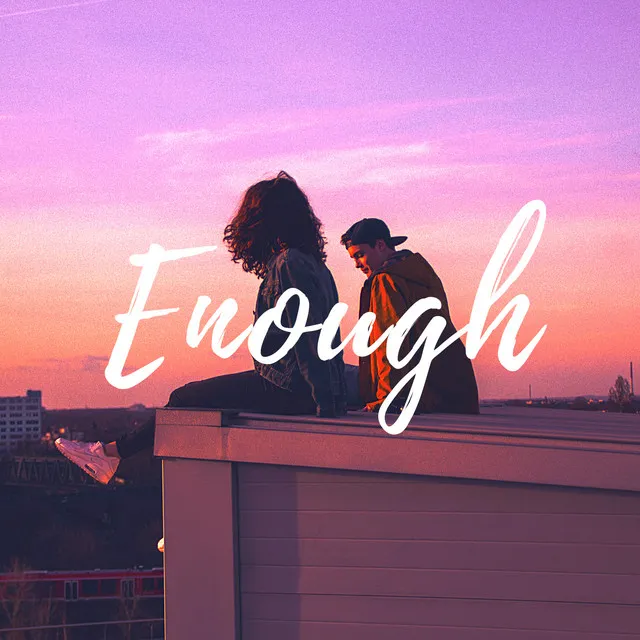 Enough - Extended Mix