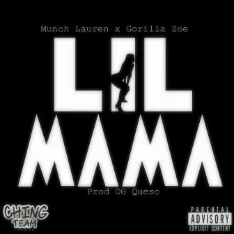 Lil Mama by Munch Lauren