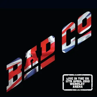 Live At Wembley Arena 2010 by Bad Company