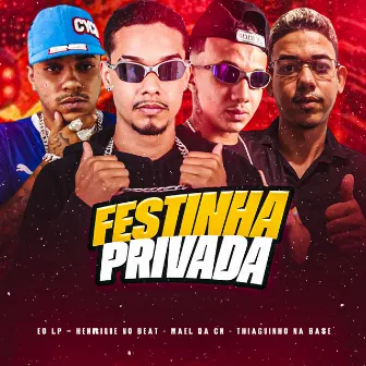 Festinha Privada by Thiaguinho na Base