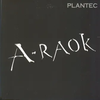 A-raok by Plantec