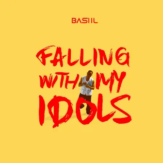 Falling With My Idols by Basiil