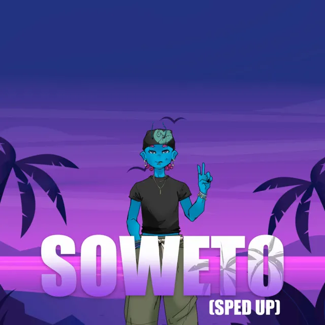 Soweto (Sped Up)