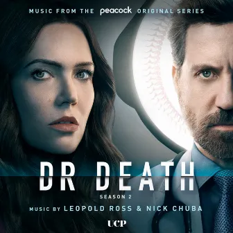 Dr. Death, Season 2 (Music from the Peacock Original Series) by Nick Chuba