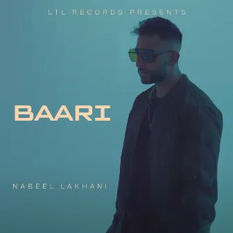 Baari by Nabeel Lakhani