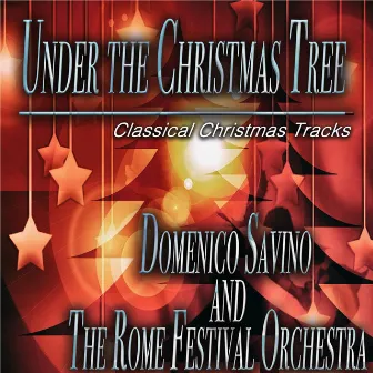 Under the Christmas Tree (Classical Christmas Tracks) by Domenico Savino