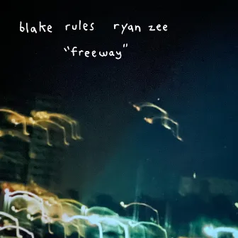 Freeway by Ryan Zee