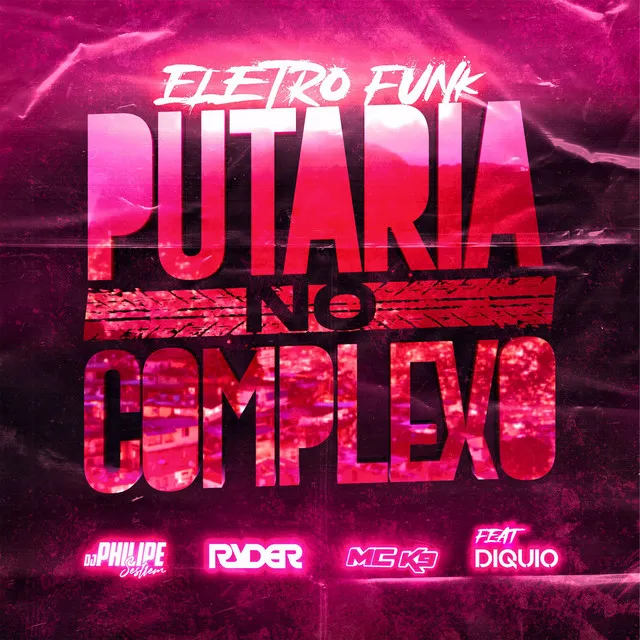 Eletro Funk - Putaria no Complexo