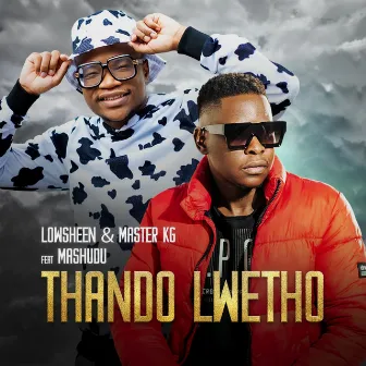 Thando Lwethu (feat. Mashudu) by Lowsheen