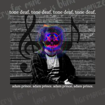 Tone Deaf by Adam Prince