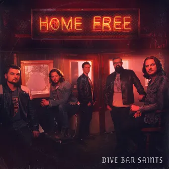 Dive Bar Saints by Home Free