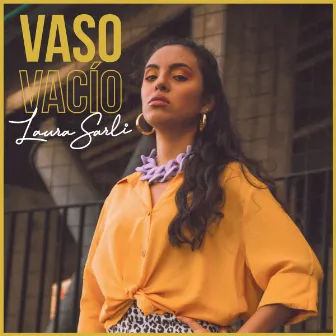 Vaso Vacío by Laura Sarli