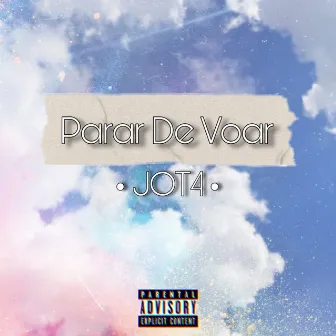 Parar De Voar by Jot4