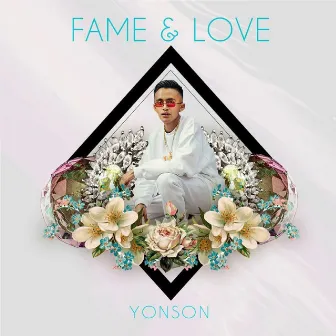 Fame & Love by Yonson