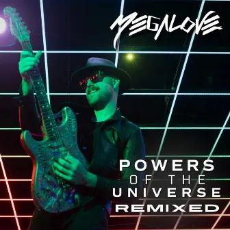 Powers of Universe Remixed by Megalove