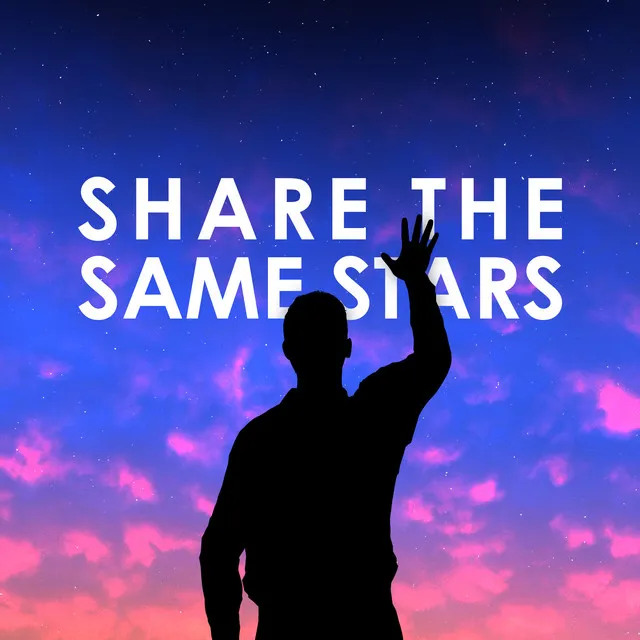 Share The Same Stars