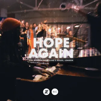 Hope Again (Live) by KXC