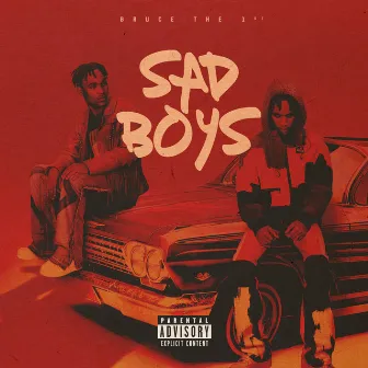 Sad Boys by Bruce The 1st