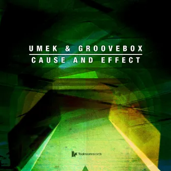 Cause And Effect by UMEK & Groovebox