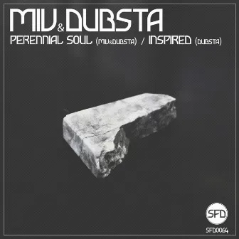 Perennial Soul / Inspired by Dubsta