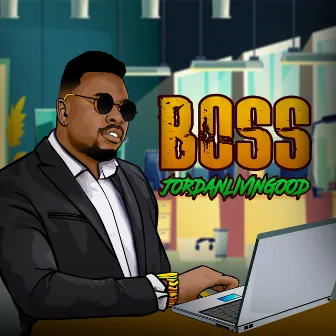 Boss by JordanLivinGood